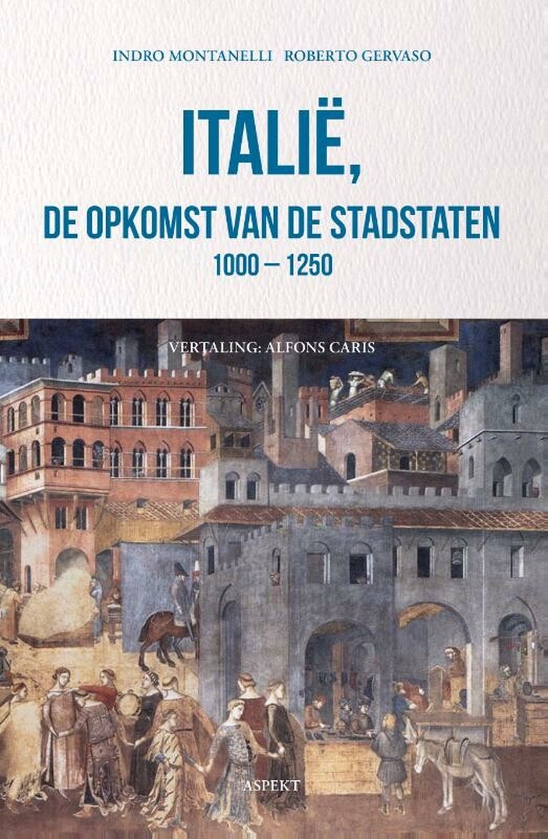 Indro Montanelli Italië, De Opkomst Van De Stadstaten