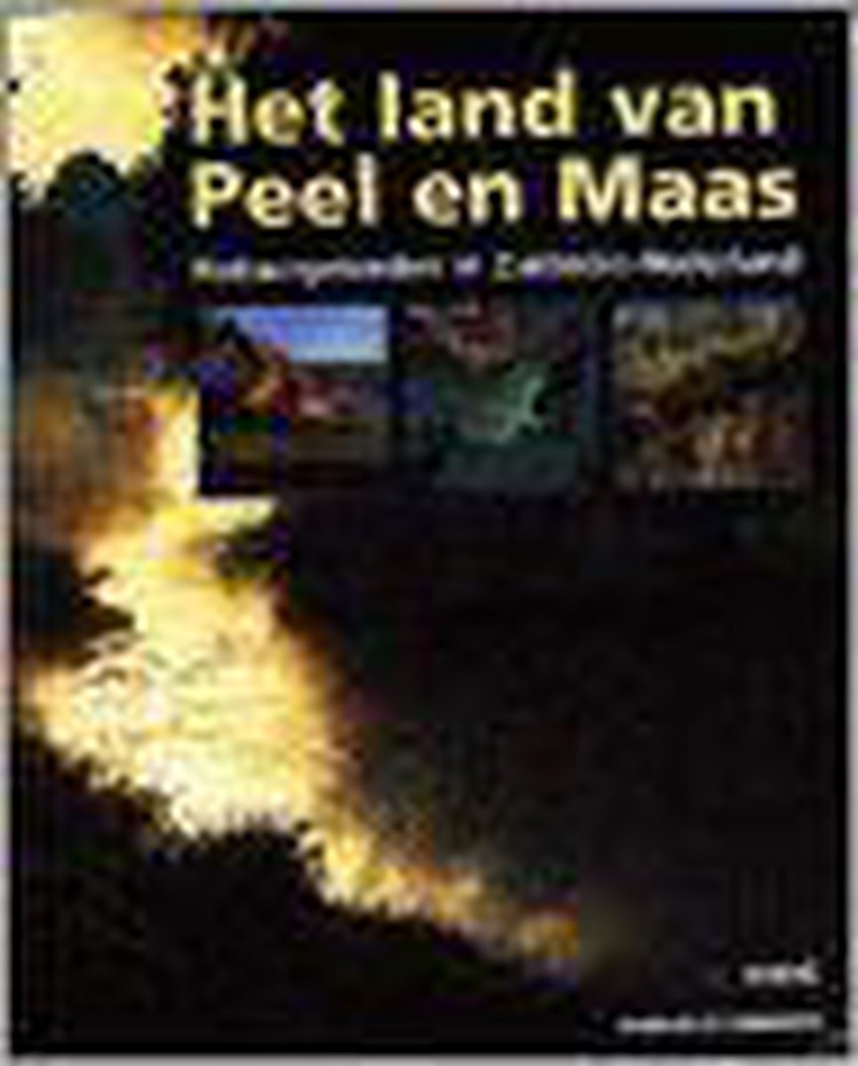 Phlip Bossenbroek Het Land Van Peel En Maas