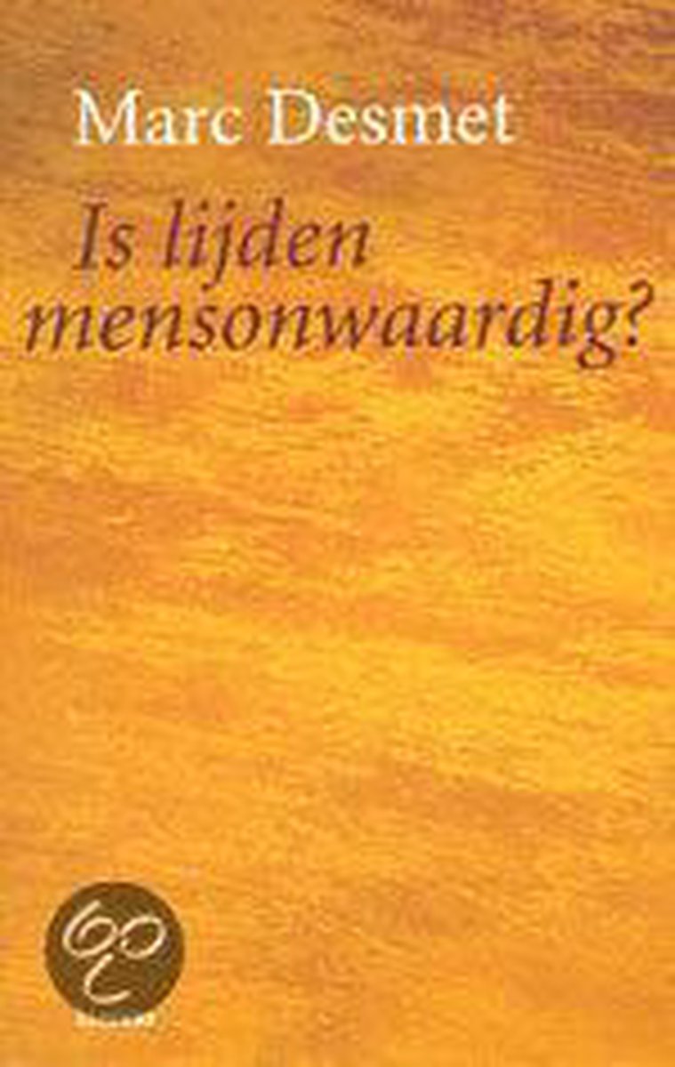 boekenbalie_9789020940015_cover Is Lijden Mensonwaardig?