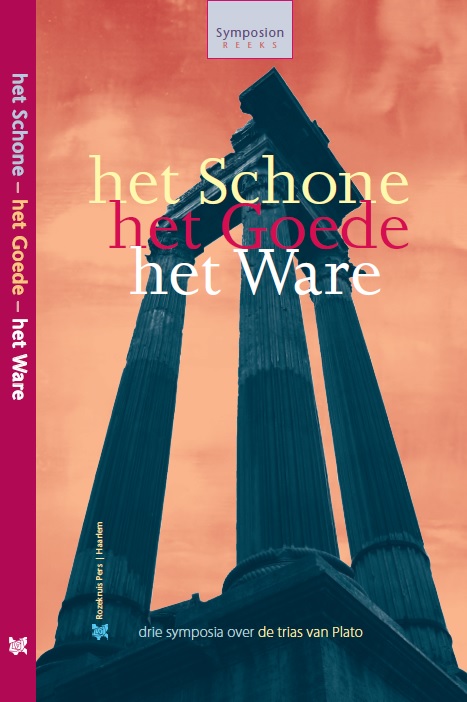 Het schone het goede het ware / Symposionreeks / 40
