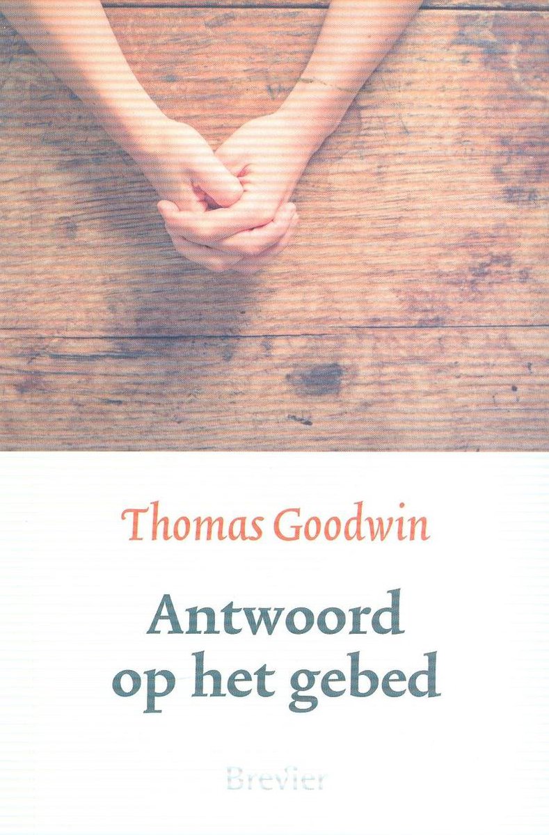 Thomas Goodwin Antwoord Op Het Gebed thumbnail