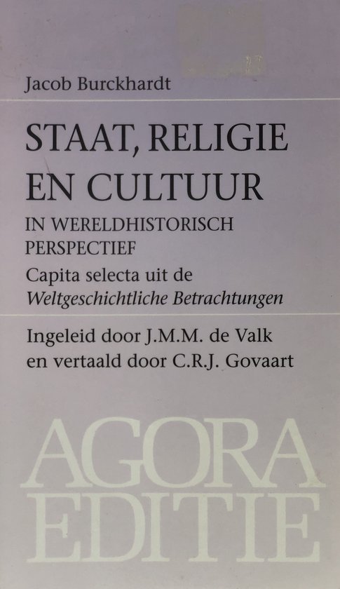 Staat, religie en cultuur in wereldhistorisch perspectief / Agora editie