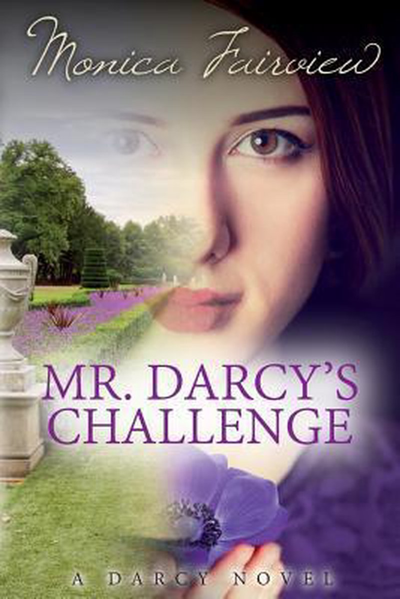 Mr. Darcy Seeks a Wife- Mr. Darcy's Challenge