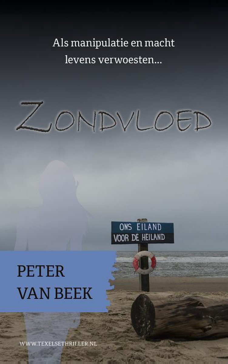 Peter van Beek Zondvloed / Texelse Thrillers / 3