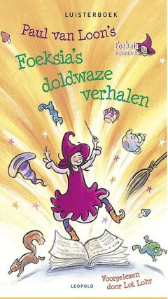 Foeksia's doldwaze verhalen / Foeksia de miniheks