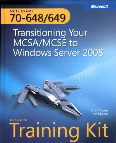 Transitioning Your MCSA/MCSE to Windows Server (R) 2008