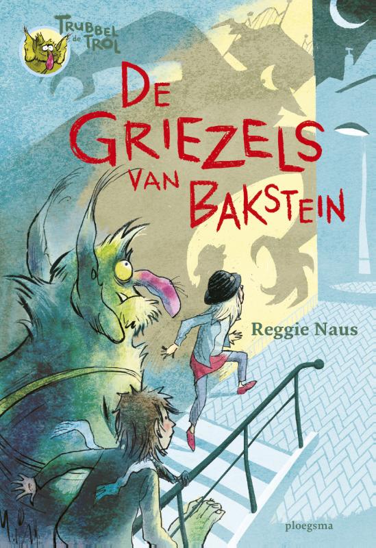 De griezels van Bakstein / Trubbel de trol