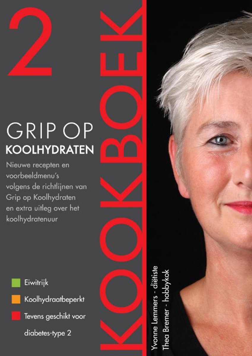 Yvonne Lemmers Grip Op Koolhydraten / Kookboek 2 / Grip Op Koolhydraten / 2