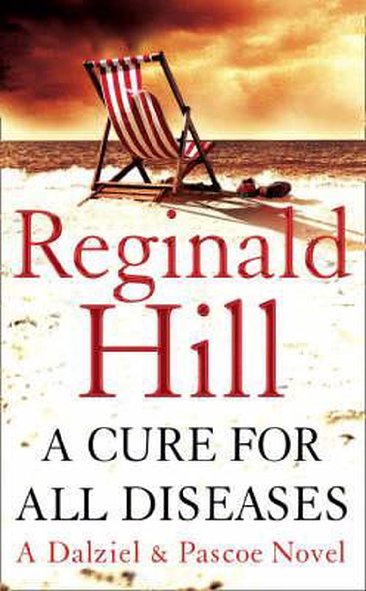 A Cure for All Diseases (Dalziel & Pascoe, Book 21)