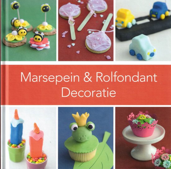 Marsepein & Rolfondant Decoratie boek