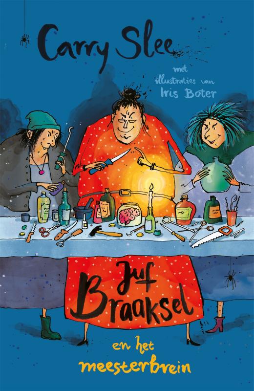 Carry Slee Juf Braaksel En Het Meesterbrein / Juf Braaksel