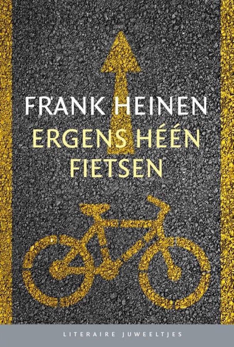 boekenbalie_9789085166436_cover Ergens heen fietsen / Literaire Juweeltjes