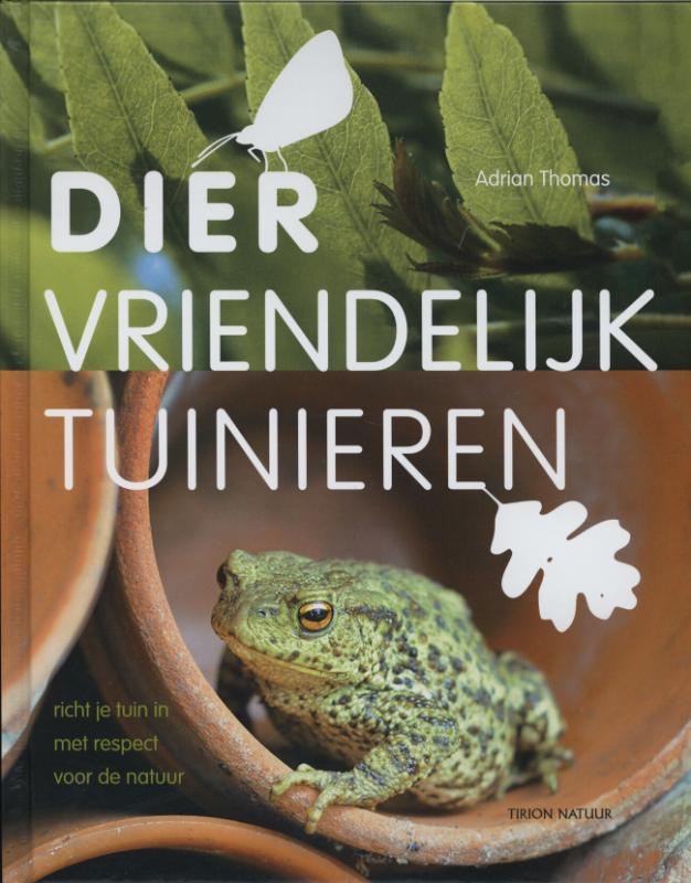 boekenbalie_9789052108698_cover Tirion natuur Diervriendelijk tuinieren / Tirion natuur
