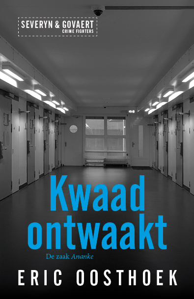 Eric Oosthoek Kwaad Ontwaakt / Severyn & Govaert / 3