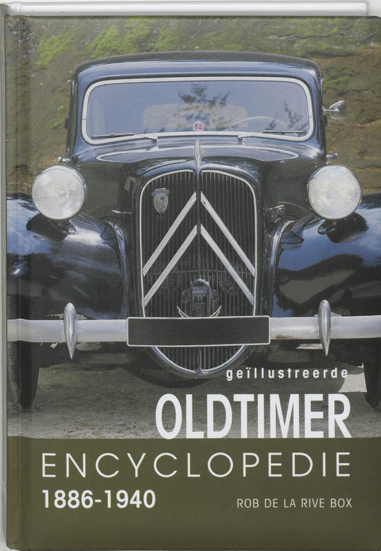 Geillustreerde oldtimer encyclopedie / sport- en personenauto's 1886-1940