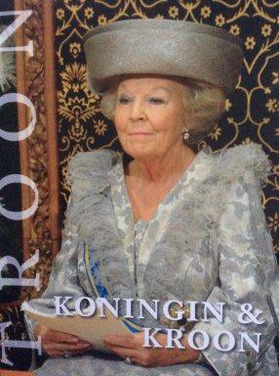 Ons Koningshuis Deel 2 Troon Koningin & Kroon