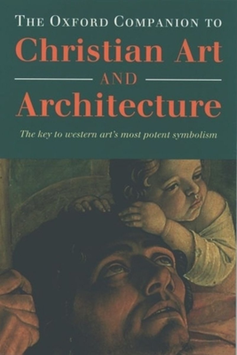 The Oxford Companion to Christian Art and Architecture