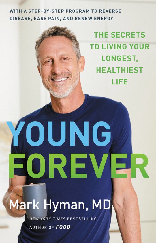 The Dr. Mark Hyman Library- Young Forever