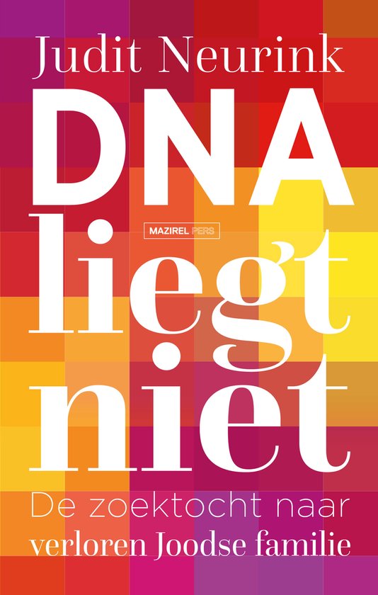 Judit Neurink Dna Liegt Niet