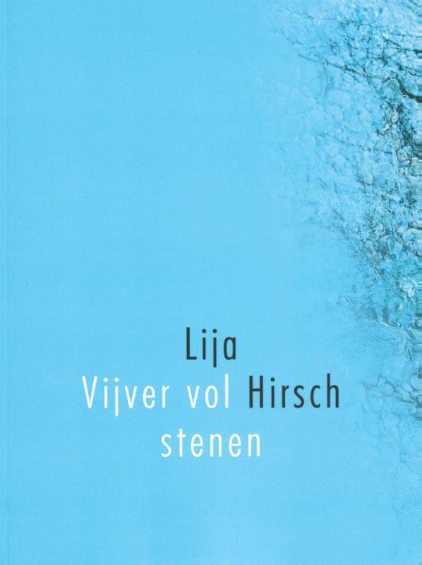 Lija Hirsch Vijver Vol Stenen thumbnail