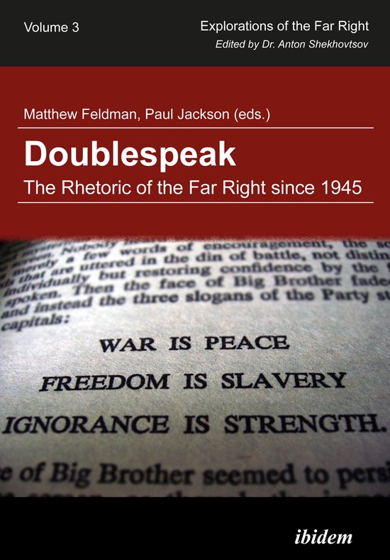 Koen Vossen Doublespeak - The Rhetoric Of The Far Right Since 1945