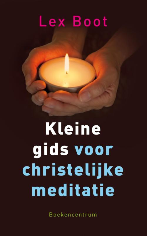 Kleine gids voor christelijke meditatie