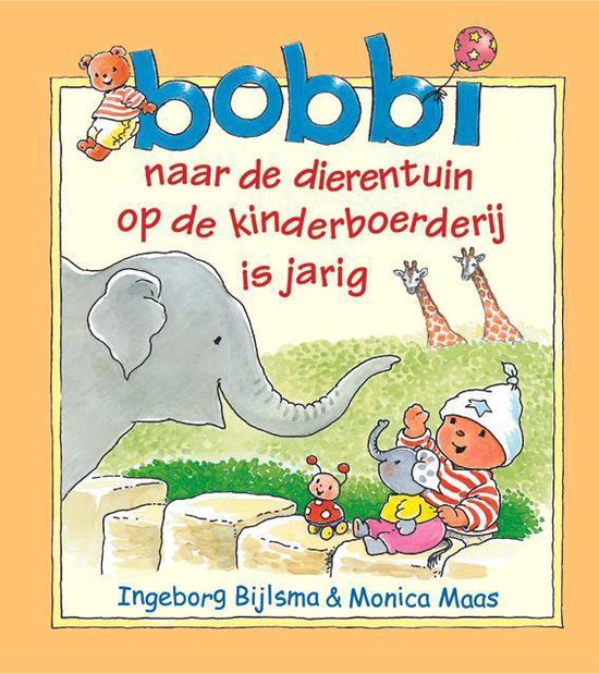 Bobbi - 3 in 1 (Naar de dierentuin, Op de kinderboerderij & Is jarig)