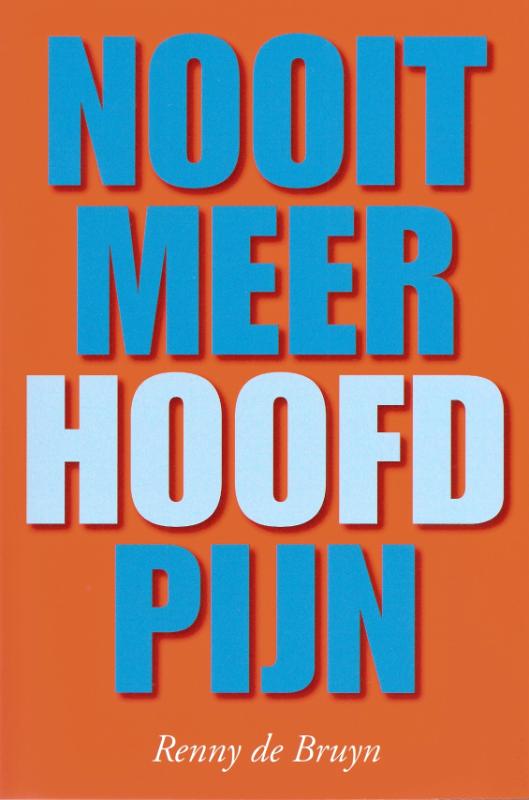 Nooit meer hoofdpijn