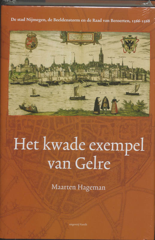 M. Hageman Kwade Exempel Van Gelre