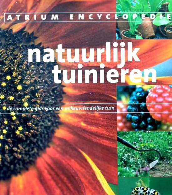 Atrium encyclopedie natuurlijk tuinieren