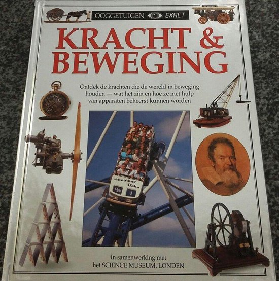 Kracht en beweging / Ooggetuigen exact
