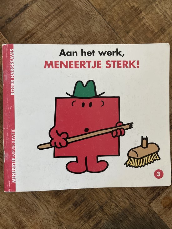 Aan het werk, MENEERTJE STERK !