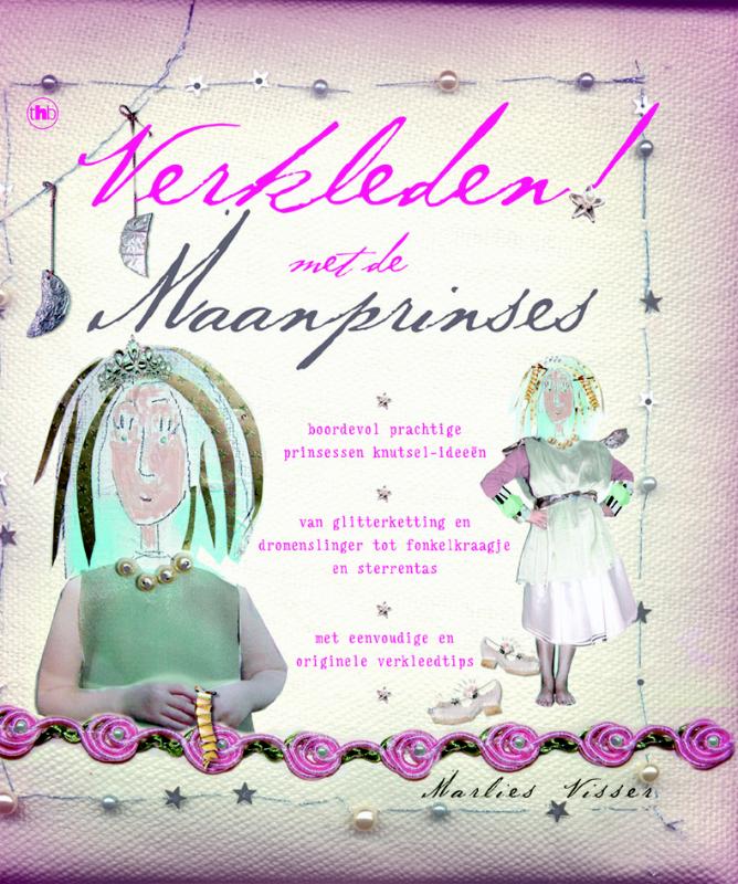 boekenbalie_9789044310672_cover Verkleden ! Met de Maanprinses