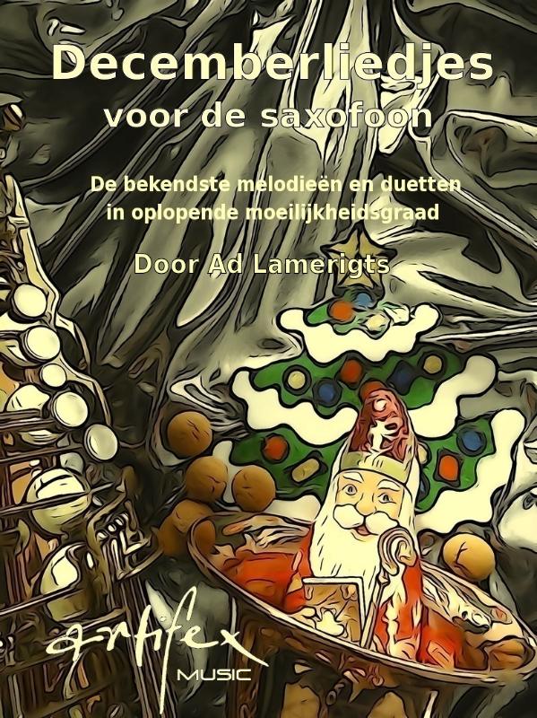 Decemberliedjes voor de saxofoon / Liedjes voor Saxofoon