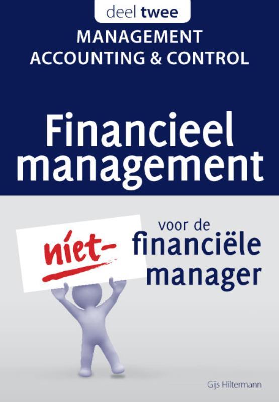 Financieel management voor de niet-financiele manager deel 2: management accounting en control