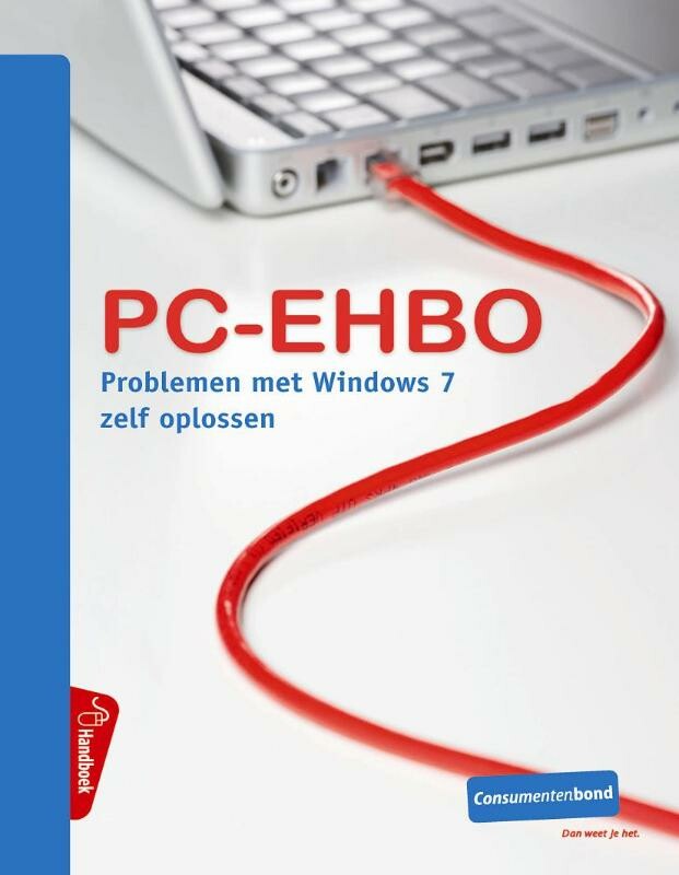 PC-EHBO / Problemen met Windows 7 zelf oplossen / PC handboek