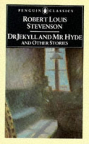 Robert Louis Stevenson The Strange Case Of Dr. Jekyll And Mr. Hyde, And Other Stories
