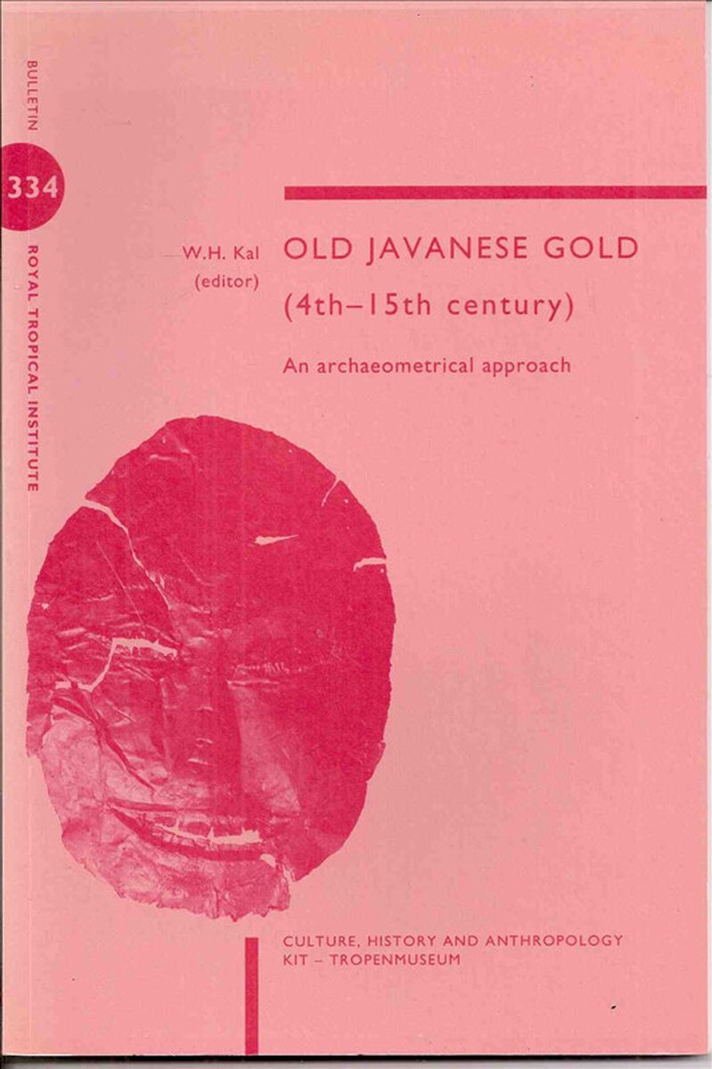 OLD JAVANESE GOLD (4-15TH CENTURY) AN ARCHAEOMETRICAL APPROACH