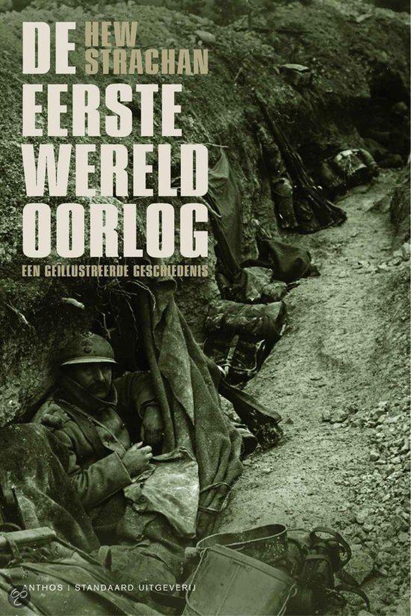Hew Strachan De Eerste Wereldoorlog thumbnail