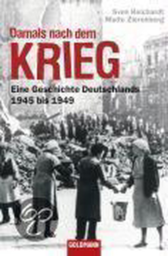 Damals nach dem Krieg
