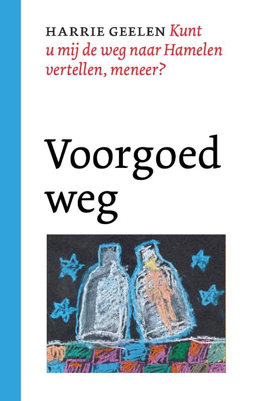 Voorgoed weg