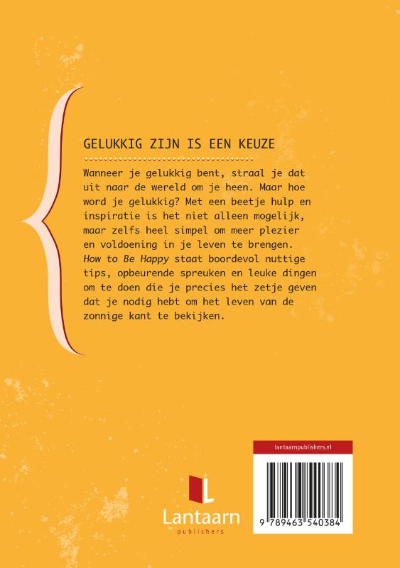 How to be happy How to be happy achterkant