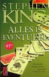 Alles is eventueel