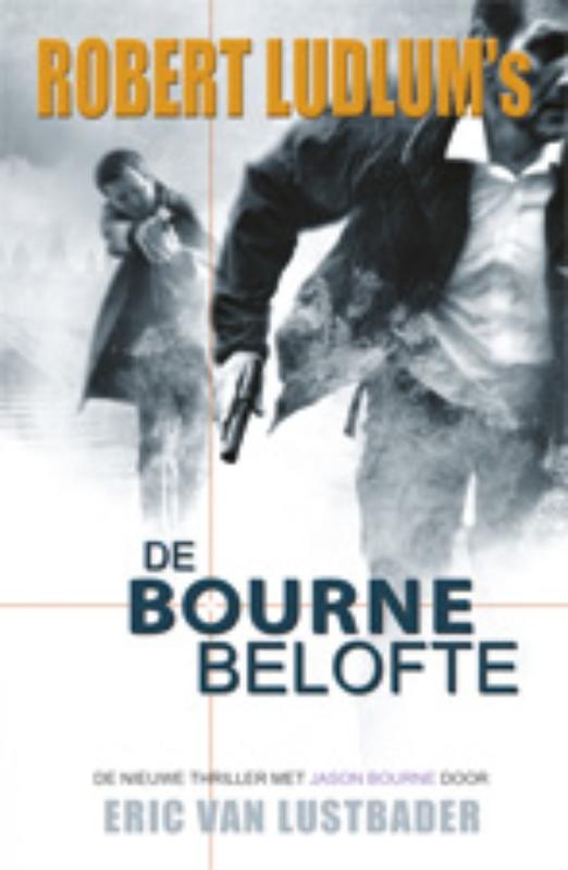 boekenbalie_9789024533459_cover Robert Ludlum's De Bourne belofte / Jason Bourne / 9