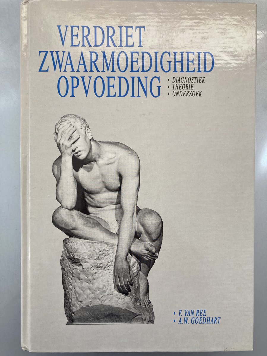 Verdriet zwaarmoedigheid opvoeding