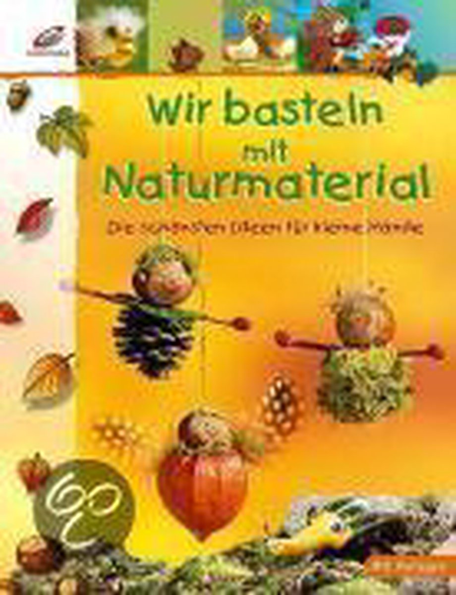 Wir basteln mit Naturmaterial