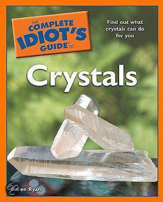 Complete Idiot's Guide To Crystals