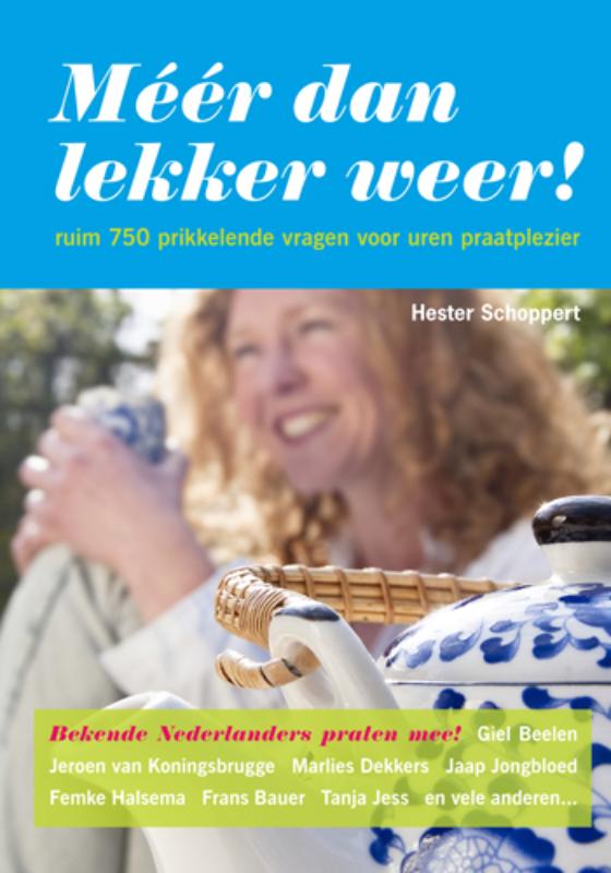 Méér dan lekker weer!