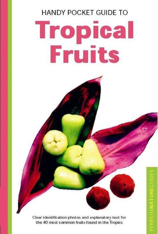 Handy Pocket Guide to Tropical Fruits