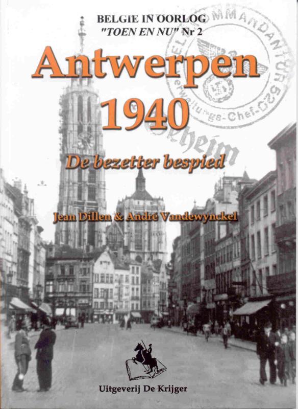 Antwerpen 1940 - J. Dillen; A. Vandewynckel